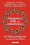 Image de Glöckchen, Gift und Gänsebraten: 24 Weihnachtskrimis von Rügen bis ins Zillertal