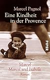Image de Eine Kindheit in der Provence: Marcel / Marcel und Isabelle