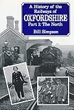 Image de History of the Railways of Oxfordshire: The North v. 1