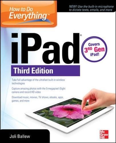 Download How to Do Everything: iPad, 3rd Edition: covers 3rd Gen iPad Download How to Do Everything: iPad, 3rd Edition: covers 3rd Gen iPad