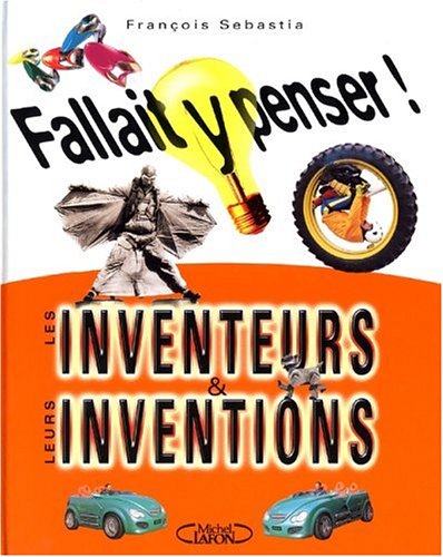 Les  Inventeurs & leurs inventions