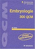 Embryologie. 300 QCM
