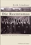 Die Reemtsmas: Geschichte einer deutschen Unternehmerfamilie (Biografien) by