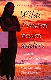 Cover zum Buch Wilde Frauen reisen anders
