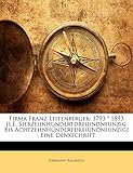 Firma Franz Leitenberger: 1793 * 1893 [I.E. Siebzehnhundertdreiundneunzig Bis Achtzehnhundertdreiundneunzig] : Eine Denkschrift by 