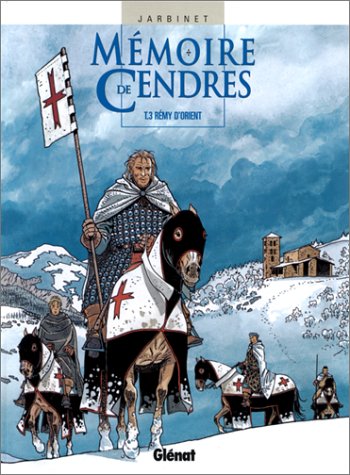 couverture de : M&Eacute;MOIRES DE CENDRES T3 : R&Eacute;MY D'ORIENT0