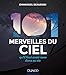 101 merveilles du ciel - 2e éd. - ... qu'il faut avoir vues dans sa vie by Emmanuel Beaudoin