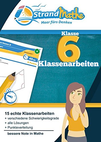 Mathematik Klassenarbeits-Trainer Klasse 6 - StrandMathe: Mathearbeit simulieren, Ergebnisse prüfen, selbst benoten, Lernlücken aufdecken!