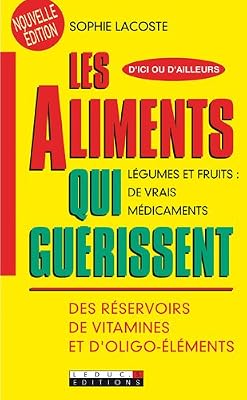 LEDUC EDITIONS les aliments qui guérissent
