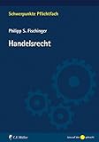 Handelsrecht (Schwerpunkte Pflichtfach) by 