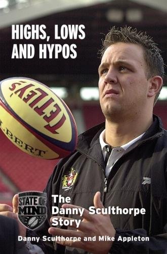Download Highs, Lows and Hypos: The Danny Sculthorpe Story
