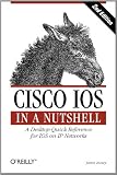 Image de Cisco IOS in a Nutshell: A Desktop Quick Reference for IOS on IP Networks (In a Nutshell (O'Reilly))