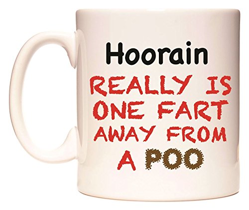 WeDoMugs Hoorain Really is ONE Fart Away from A Poo - Ceramic 11oz Coffee Tea Gift Mug Cup
