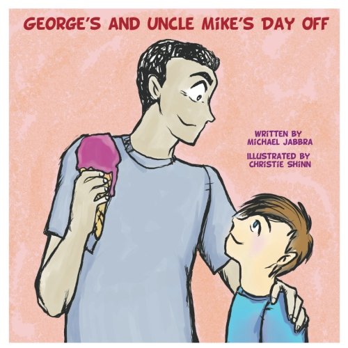 Preisvergleich Produktbild George's and Uncle Mike's Day Off