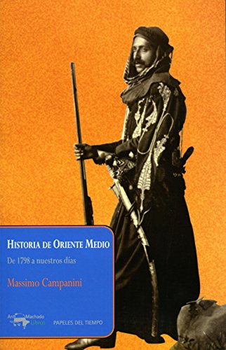 Download Historia de Oriente Medio: De 1798 a nuestros días (Papeles del tiempo nº 20) Download Historia de Oriente Medio: De 1798 a nuestros días (Papeles del tiempo nº 20)