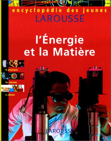 L' Energie et la matière