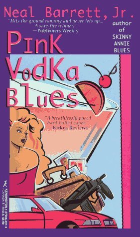 Pink Vodka Blues by Neal Barrett (1997-12-01) gratuit