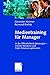 Medientraining für Manager (Arbeitstitel) . In der Öffentlichkeit überzeugen - Investor Relations und Public Relations optimieren: In der ... Relations und Public Reations optimieren by 