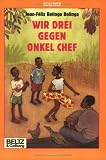 Wir drei gegen Onkel Chef (Gulliver) bei Amazon kaufen