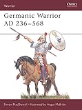 Germanic Warrior AD 236-568 by 