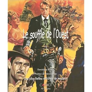 Le Souffle de l'Ouest : Les Plus Belles Affiches de Western