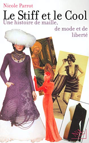 Download Le Stiff et le Cool. Une histoire de maille, de mode et de liberté Download Le Stiff et le Cool. Une histoire de maille, de mode et de liberté