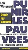 Punir les Pauvres: Nveau Gouvernement de l'Insecurite Soc.