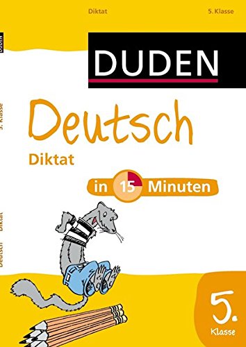 Download Deutsch in 15 Minuten - Diktat 5. Klasse (Duden - In 15 Minuten)