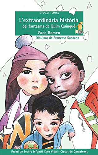 L'Extraordinaria Historia Del Fantasma De Quim Quinque: 38 (Micalet Teatre)