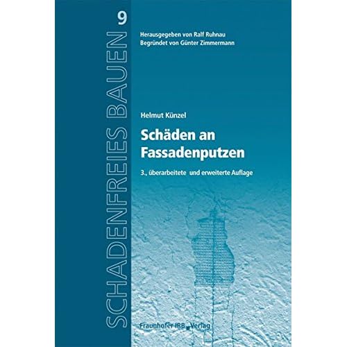 [PDF] Download Scháden an Fassadenputzen.: Reihe begründet von Günter Zimmermann. (Schadenfreies Bauen) Kostenlos