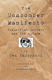 The Unabomber Manifesto: Industrial Society and Its Future by