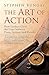 The Art of Action: How Leaders Close the Gaps between Plans, Actions and Results by Stephen Bungay