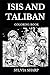 Produktbild ISIS and Taliban Coloring Book: Notorious Terrorist Organizations and Ethic Cleansing, Middle Eastern Caliphate and Radical Islam Inspired Adult Coloring Book (ISIS and Taliban Books, Band 0)