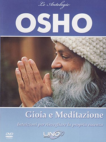 Gioia e meditazione. Intuizione per risvegliare la propria essenza. DVD Gioia e meditazione. Intuizione per risvegliare la propria essenza. DVD