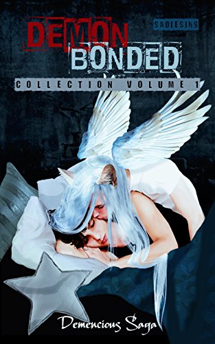 Demencious Saga (Demon Bonded Collection Book 1) (English Edition)