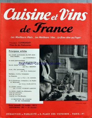 CUISINE ET VINS DE FRANCE du 01/11/1951 - LES GRANDS GASTRONOMES DU 20EME - LEON DAUDET PAR CURNONSKY - LE MOIS GASTRONOMIQUE PAR LE DR DE POMIANA - LE GIBIER PAR PAUL MEGNIN - LYON PAR P.E. CADILHAC - LE POMEROL PAR LE PROF. J.R. ROGER - DE LA PAUCHOUSE VERDUNOISE A LA PAULEE DE MEURSAULT PAR H. CLOS-JOUVE - Y. DUMONT-LESPINE