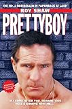 Pretty Boy - If I Come After You Beware 'Cos Hell's Coming With Me (English Edition) by 