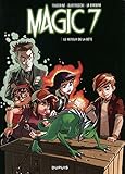 Magic 7 - tome 3 - Le retour de la bête !