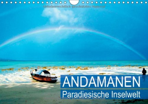 Paradiesische Inselwelt - Andamanen (Wandkalender 2014 DIN A4 quer): Inselwelt im Indischen Ozean (Monatskalender, 14 Seiten)