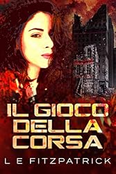 L.E. Fitzpatrick - Reachers book vol. 1 - Il gioco della corsa (2017)