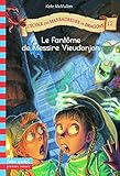 L'École des Massacreurs de Dragons, 12 : Le fantôme de messire Vieudonjon