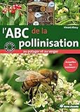 Image de L'ABC de la pollinisation au potager et au verger : Accueillez les butineurs !