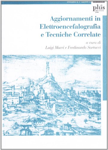 Aggiornamenti in elettroencefalografia e tecniche correlate