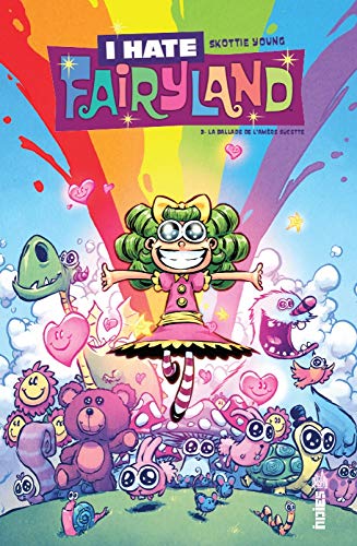 I hate Fairyland, Tome 3 : La ballade de l'amères sucette