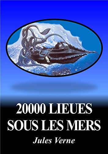 Download 20000 LIEUES SOUS LES MERS (édition illustrée) Download 20000 LIEUES SOUS LES MERS (édition illustrée)