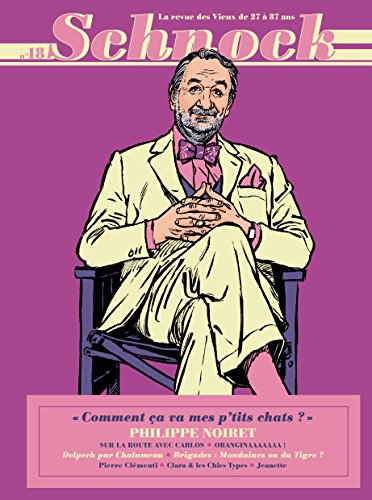 Download SCHNOCK N° 18 - PHILIPPE NOIRET Download SCHNOCK N° 18 - PHILIPPE NOIRET