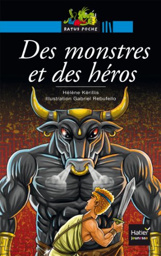 couverture de : DES MONSTRES ET DES HEROS