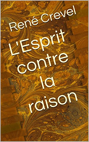 L'Esprit contre la raison