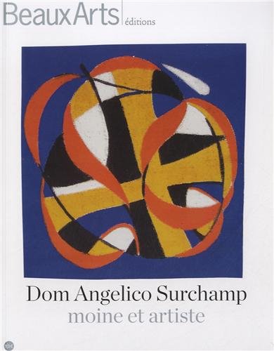 Download Dom Angelico Surchamp, moine et artiste