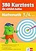 Klett 380 Kurztests, die wirklich helfen: Mathematik 3./4. Klasse (Die kleinen Lerndrachen) by